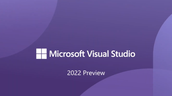 搭配 Windows 11 更佳，微軟 Visual Studio 2022 公開預覽版（64 位）發布，附下載地址